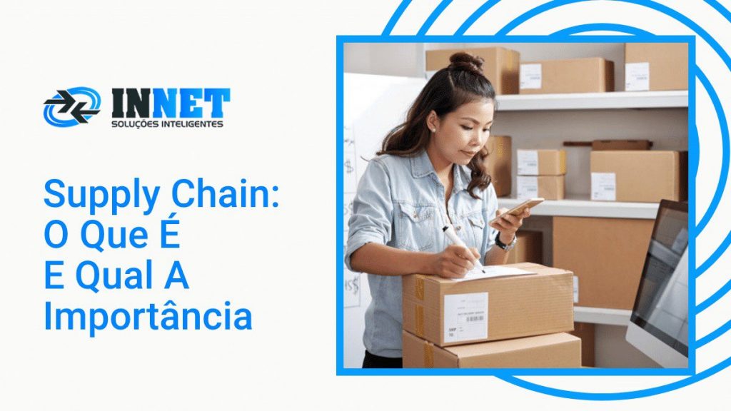 Supply Chain: o que é e qual a importância