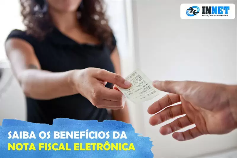 Saiba os benefícios da nota fiscal eletrônica